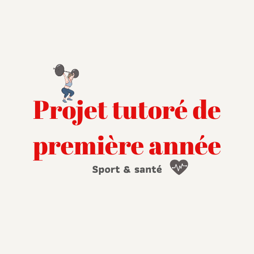 Projet Tutoré de première année – Sport et Santé