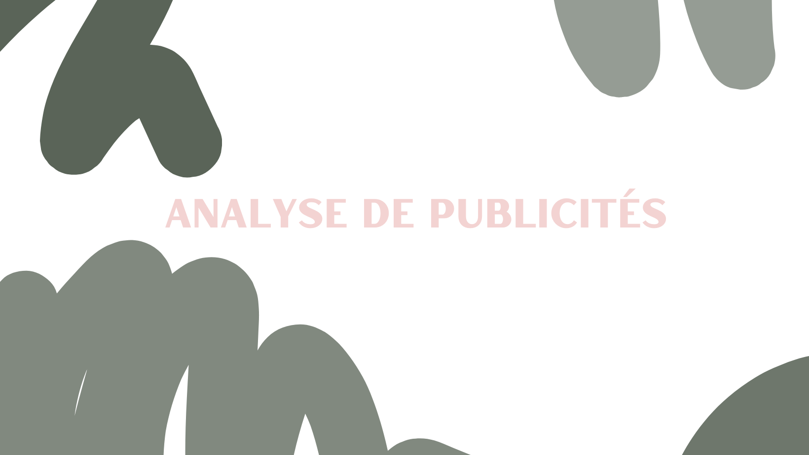 ANALYSE DE PUBLICITES